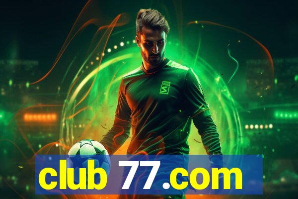 club 77.com